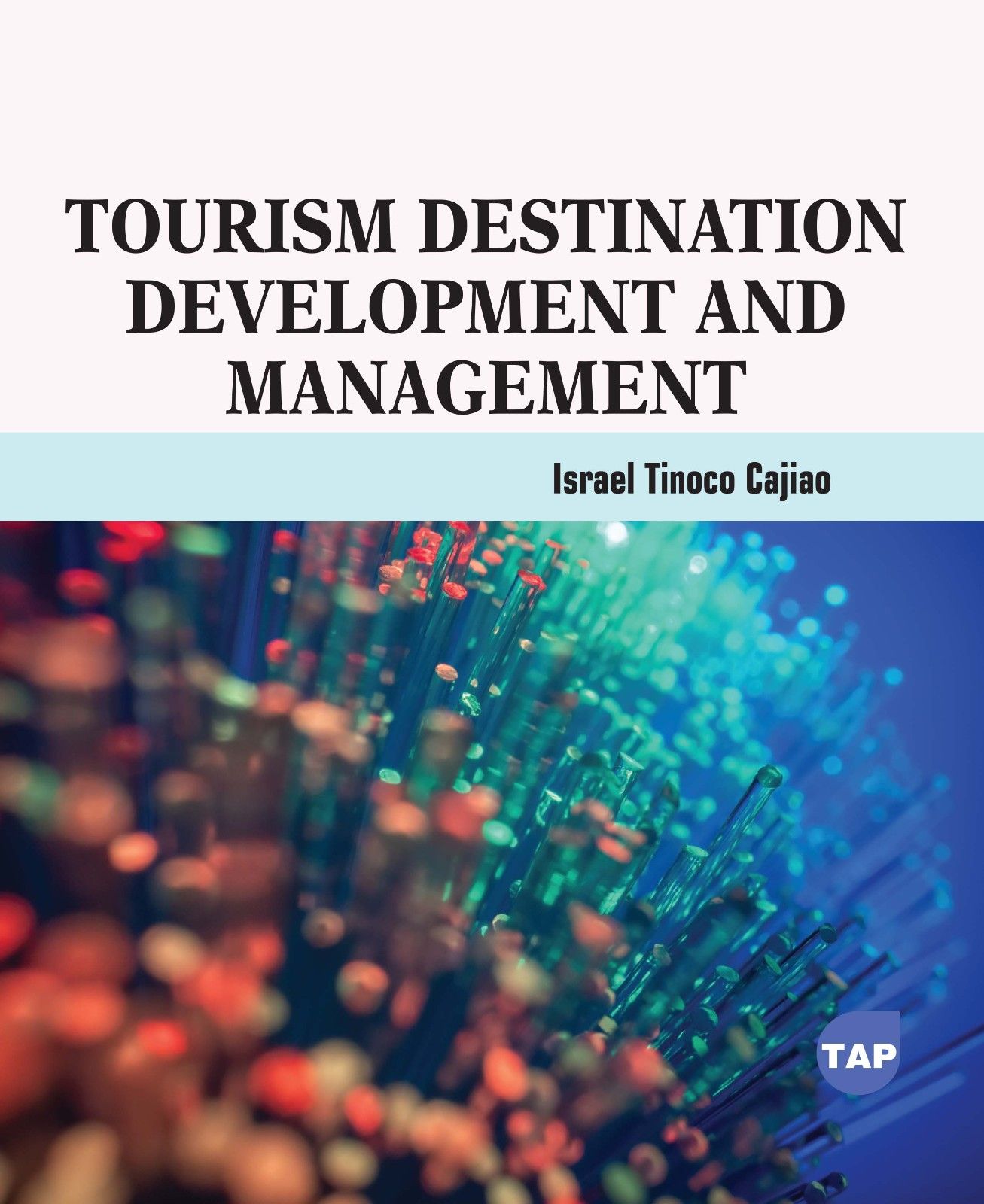 Tourism Destination Development and Management