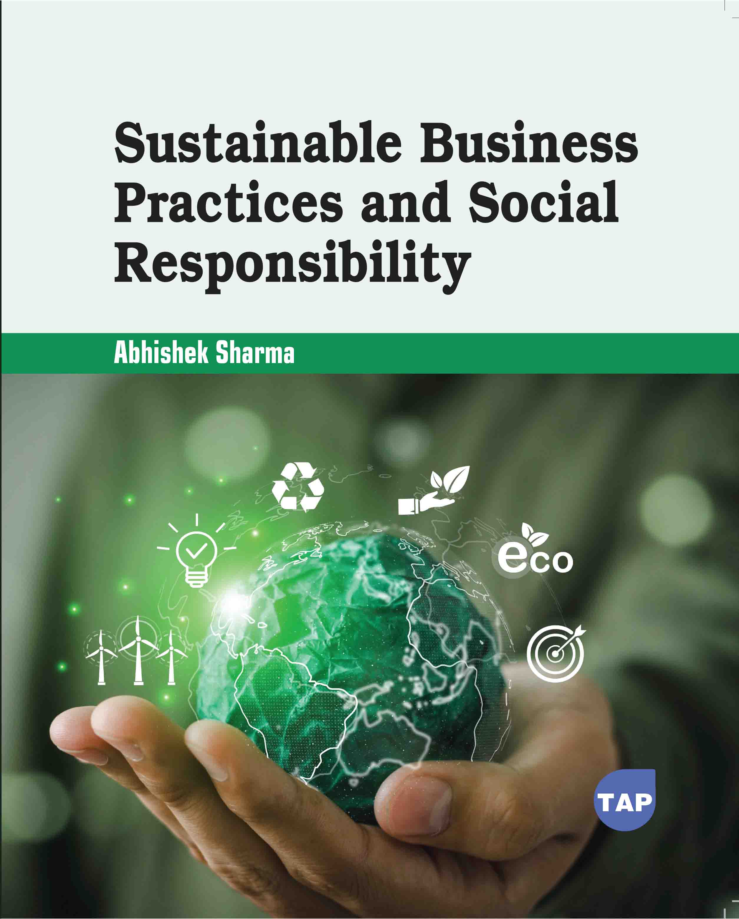 Sustainable Business Practices and Social Responsibility