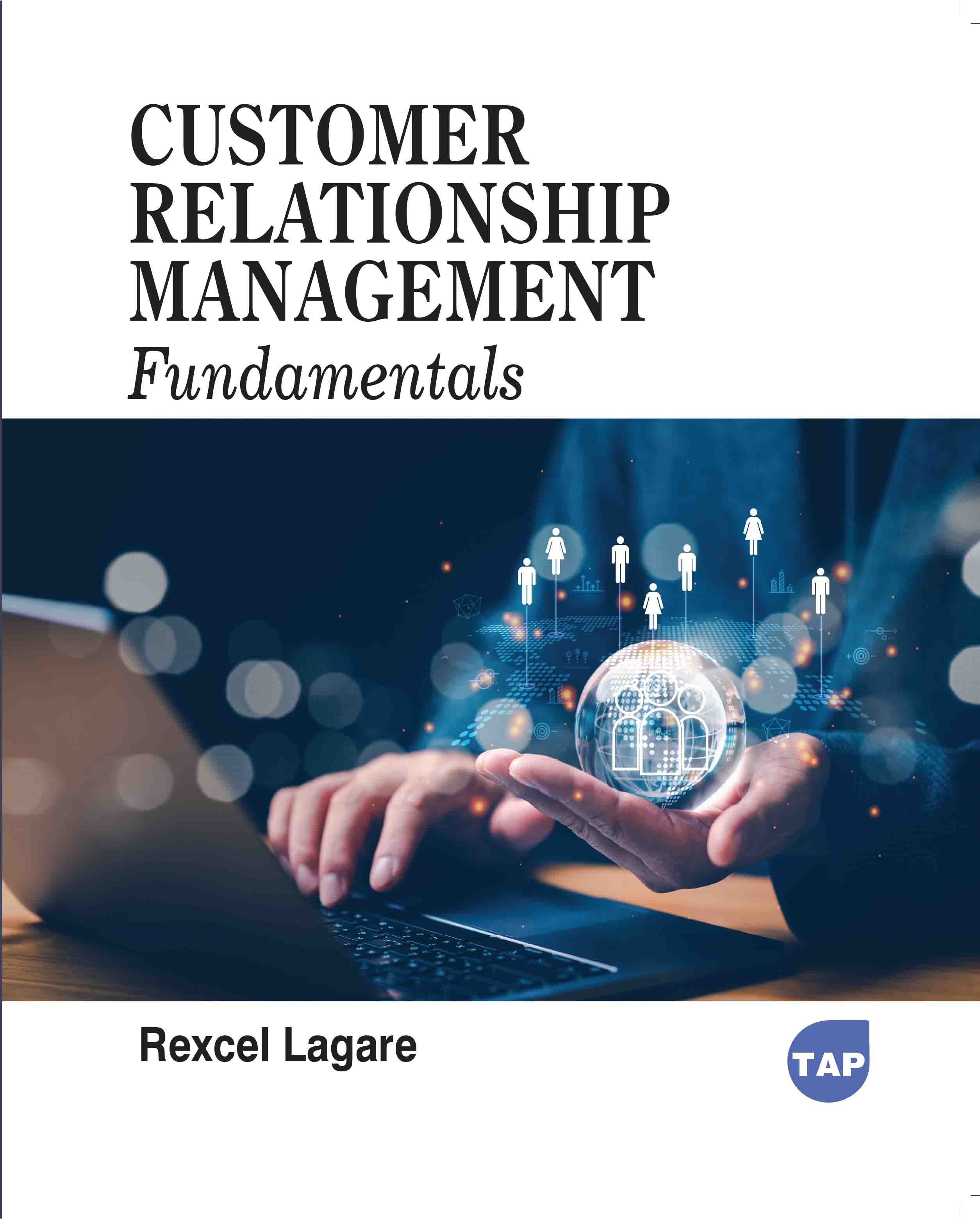 Customer Relationship Management Fundamentals