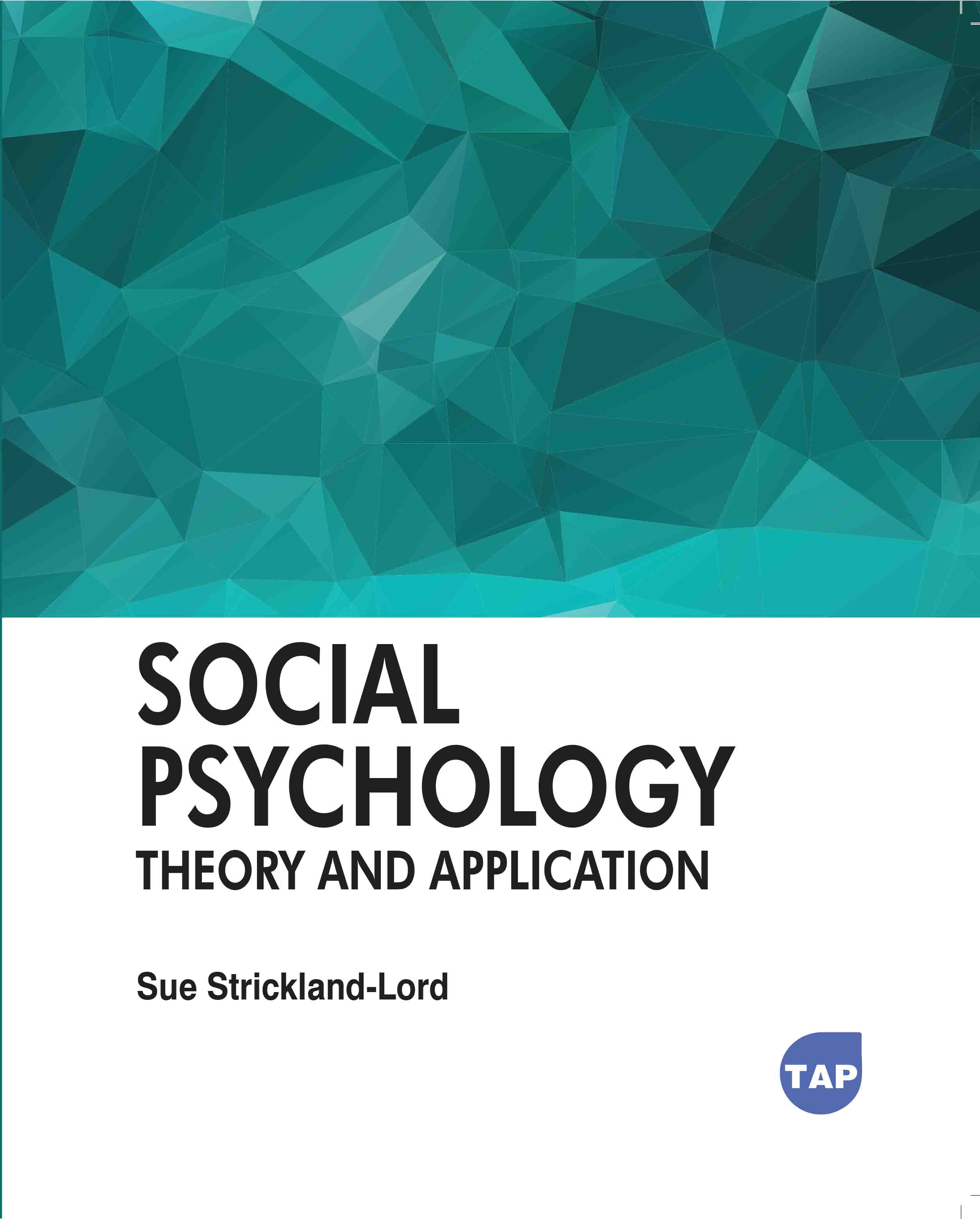 Social Psychology: Theory and Application